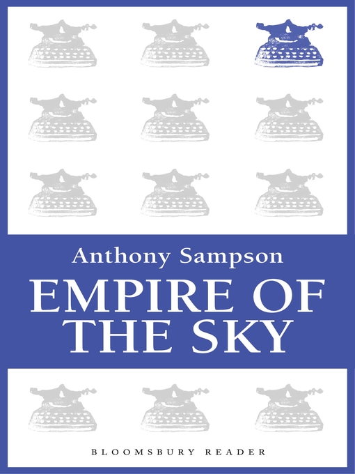 Title details for Empire of the Sky by Anthony Sampson - Available